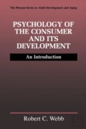 Psychology Of The Consumer And Its Development