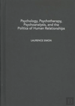 Bertrand.pt - Psychology, Psychotherapy, Psychoanalysis, And The Politics Of Human Relationships