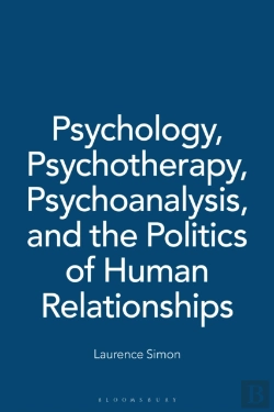 Bertrand.pt - Psychology, Psychotherapy, Psychoanalysis, And The Politics Of Human Relationships
