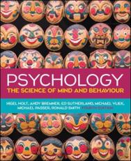 Psychology: The Science Of Mind And Behaviour, 4e