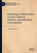 Psychologyâ€™S Contribution To Socio-Cultural, Political, And Individual Emancipation