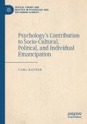 Psychologyâ€™S Contribution To Socio-Cultural, Political, And Individual Emancipation