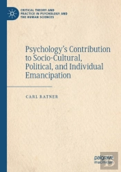 Psychologyâ€™S Contribution To Socio-Cultural, Political, And Individual Emancipation