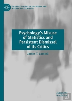 Bertrand.pt - Psychology'S Misuse Of Statistics And Persistent Dismissal Of Its Critics