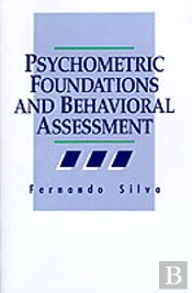 Psychometric Foundations And Behavioral Assessment
