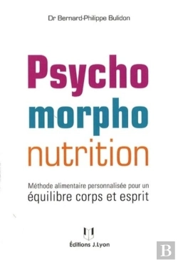 Bertrand.pt - Psychomorpho-Nutrition ; Méthode Alimentaire Personnalisée Pour Un Équilibre Corps Et Esprit