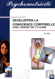 Psychomotricite Developper La Conscience Corporelle Chez L'Enfant De 7 A 10 Ans