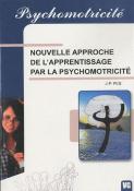Psychomotricite Nouvelle Approche De L'Apprentissage Par La Psychomotricite