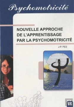 Bertrand.pt - Psychomotricite Nouvelle Approche De L'Apprentissage Par La Psychomotricite