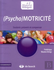 (Psycho)Motricité ; Soutenir, Prévenir, Compenser