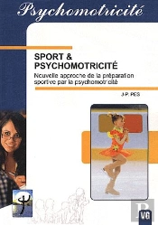 Psychomotricite Sport Et Psychomotricite Nouvelle Approche De La Preparation Sportive