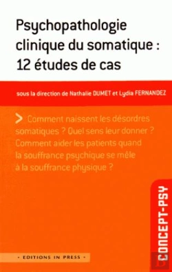 Bertrand.pt - Psychopathologie Clinique Du Somatique : 12 Études De Cas