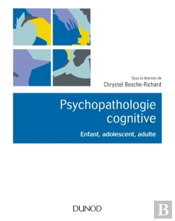 Bertrand.pt - Psychopathologie Cognitive ; Enfant, Adolescent, Adulte