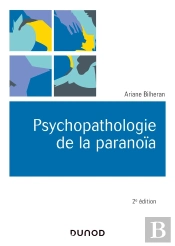 Psychopathologie De La Paranoïa (2e Édition)