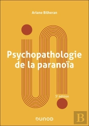 Psychopathologie De La Paranoïa (3e Édition)
