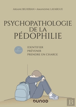 Bertrand.pt - Psychopathologie De La Pédophilie : Identifier, Prévenir, Prendre En Charge (2e Édition)