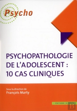 Bertrand.pt - Psychopathologie De L'Adolescent : 10 Cas Cliniques
