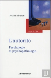 Psychopathologie De L'Autorité (2e Édition)