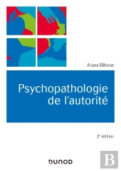 Psychopathologie De L'Autorité (2e Édition)