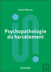Psychopathologie Du Harcèlement