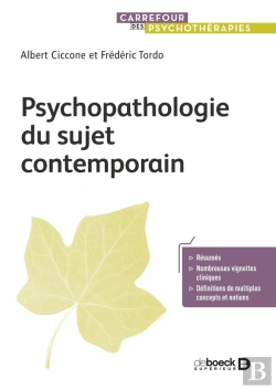 Bertrand.pt - Psychopathologie Du Sujet Contemporain : Actualités De La Clinique Et Perspectives Thérapeutiques