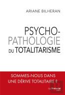 Psychopathologie Du Totalitarisme