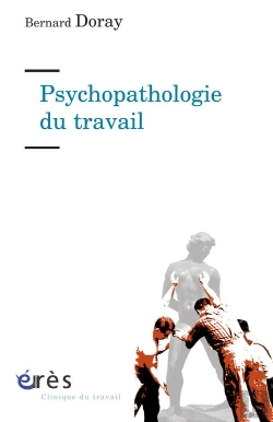 Bertrand.pt - Psychopathologie Du Travail ; De La Resymbolisation