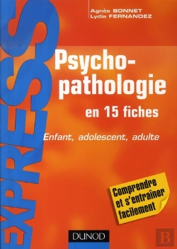 Bertrand.pt - Psychopathologie En 15 Fiches