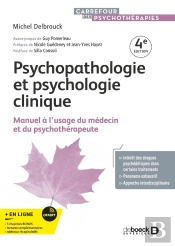 Psychopathologie Et Psychologie Clinique : Manuel À L'Usage Du Médecin Et Du Psychothérapeute