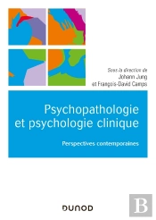 Psychopathologie Et Psychologie Clinique ; Perspectives Contemporaines