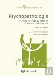 Psychopathologie ; Manuel À L'Usage Du Médecin Et Du Psychothérapeute