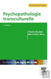 Psychopathologie Transculturelle (2e Édition)
