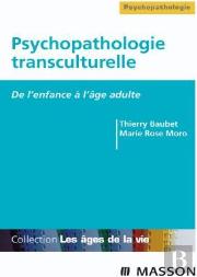 Psychopathologie Transculturelle ; De L'Enfance À L'Âge Adulte