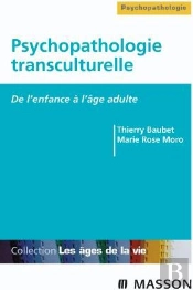 Psychopathologie Transculturelle ; De L'Enfance À L'Âge Adulte