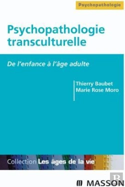 Bertrand.pt - Psychopathologie Transculturelle ; De L'Enfance À L'Âge Adulte