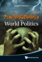 Psychopathology And World Politics