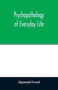 Psychopathology Of Everyday Life