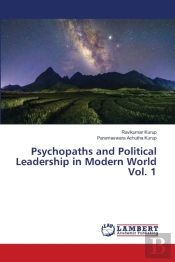 Psychopaths And Political Leadership In