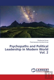 Psychopaths And Political Leadership In