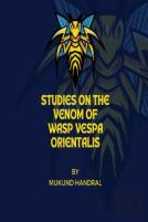 Psychopharmacological And Biochemical Studies On The Venom Of Wasp Vespa Orientalis And Its Photo Oxidized Products