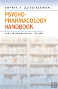 Bertrand.pt - Psychopharmacology Handbook For The Non-Medically Trained