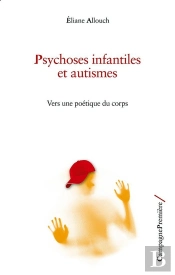 Psychoses Infantiles Et Autismes