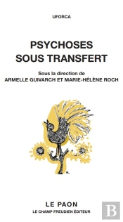 Psychoses Sous Transfert