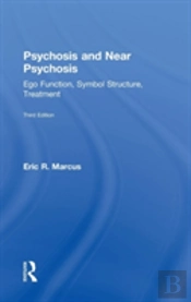 Psychosis And Near Psychosis