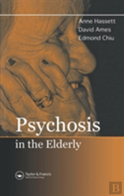 Bertrand.pt - Psychosis In The Elderly