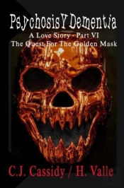 Psychosis Y Dementia - A Love Story
