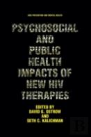 Psychosocial And Public Health Impacts Of New Hiv Therapies