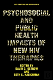 Psychosocial And Public Health Impacts Of New Hiv Therapies