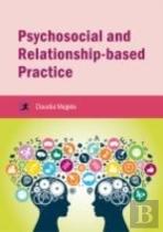 Psychosocial And Relationship-Based Practice