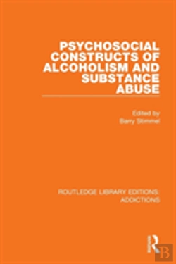 Bertrand.pt - Psychosocial Constructs Of Alcoholism And Substance Abuse